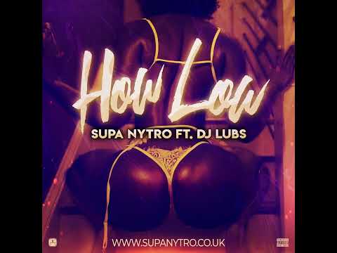 SUPA NYTRO - HOW LOW (RAW) mp3