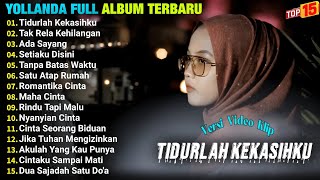 Download lagu Yollanda Full Album | TIDURLAH KEKASIHKU - TAK RELA KEHILANGAN, Pop Melayu Terbaru 2024, On Trending mp3 Download lagu Yollanda Full Album | TIDURLAH KEKASIHKU - TAK RELA KEHILANGAN, Pop Melayu Terbaru 2024, On Trending mp3