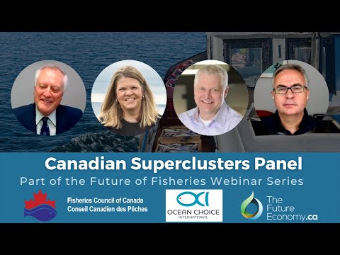 Canadian Superclusters Panel l Fisheries Council of Canada