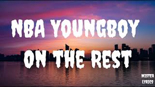 NBA Youngboy - On the Rest (Lyrics)