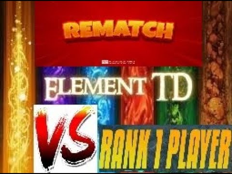 Element TD 2 - vs #1 Rank Player in world (.HeriTT_) Rematch