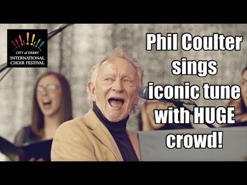 Phil Coulter & the people of Derry sing The Town I Loved So Well