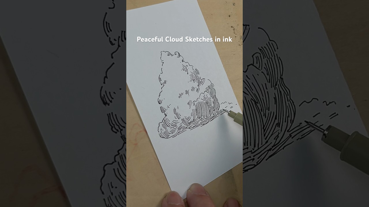 Pen Drawing Peaceful Cloud Sketches in Ink #pendrawing #beginnerarttips #process #sketch #art