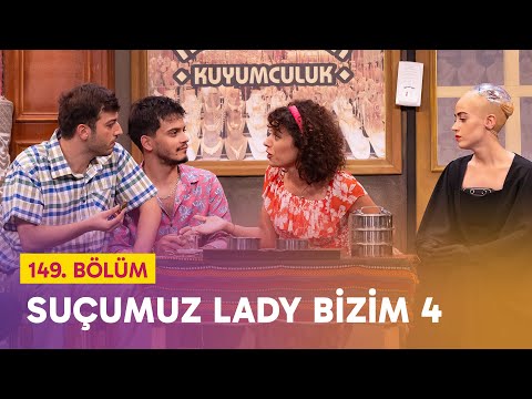 Suçumuz Lady Bizim 4 (149. Bölüm) - Çok Güzel Hareketler 2