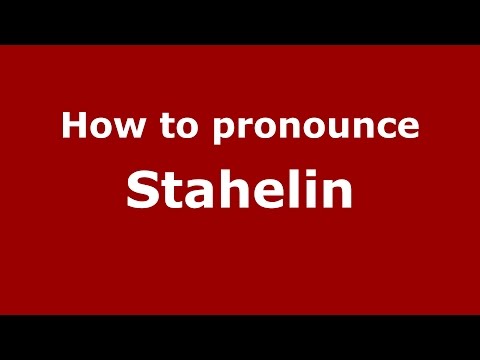 How to pronounce Stahelin (Colombian Spanish/Colombia)  - PronounceNames.com