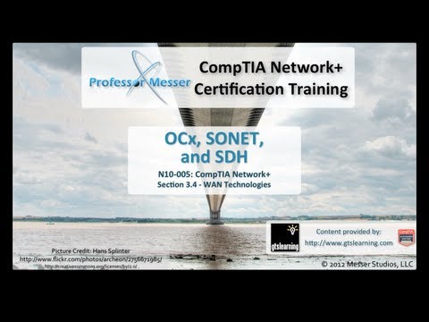 OCx, SONET, and SDH - CompTIA Network+ N10-005: 3.4