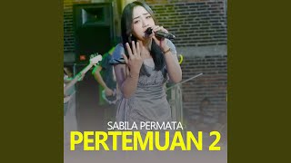 Download lagu Pertemuan 2 mp3