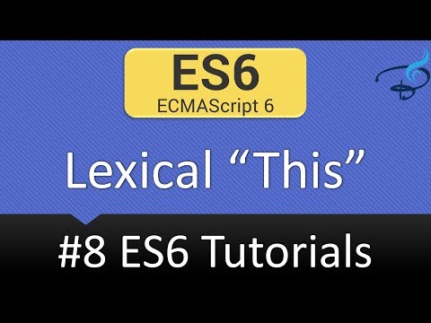 ECMAScript 6 Tutorials Lexical This 8