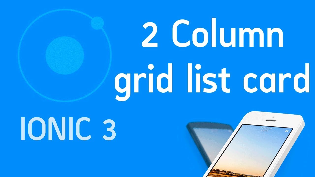 Ionic 3 Tutorial #14 Responsive grid list 2 column card