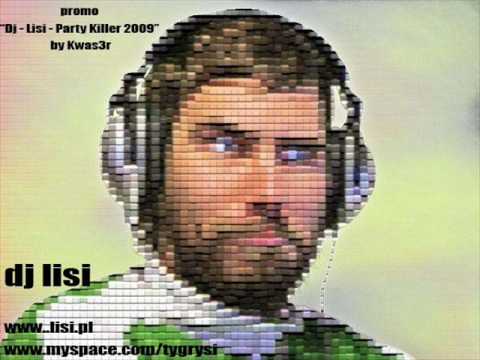 Dj Lisi - Party Killer 2009 - Promo by Kwas3r