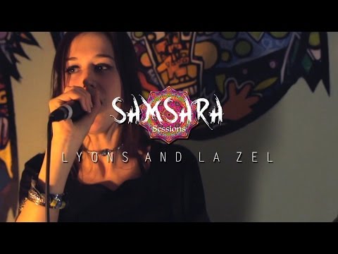Lyons And La Zel - Papillon // Samsara Sessions