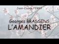 L'amandier [Georges BRASSENS]