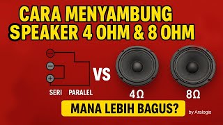 Download lagu Cara Menyambung Speaker 4 Ohm & 8 Ohm yang Aman, Seri vs Paralel Mana Lebih Bagus? ini Tutorialnya mp3 Download lagu Cara Menyambung Speaker 4 Ohm & 8 Ohm yang Aman, Seri vs Paralel Mana Lebih Bagus? ini Tutorialnya mp3