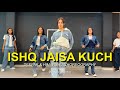 ISHQ JAISA KUCH Class Video Deepak Himanshu Choreography G M Dance Centre