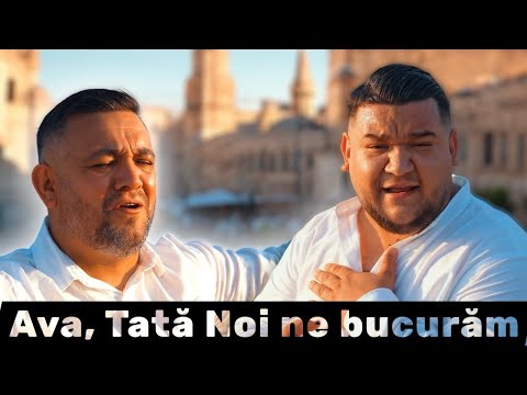 Daniel Dinescu✖️Raimond Dinescu ~ AVA, TATĂ NOI NE BUCURĂM | OFICIAL VIDEO 2025