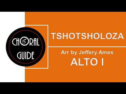 Tshotsholoza - ALTO I | Arr Jeffery Ames