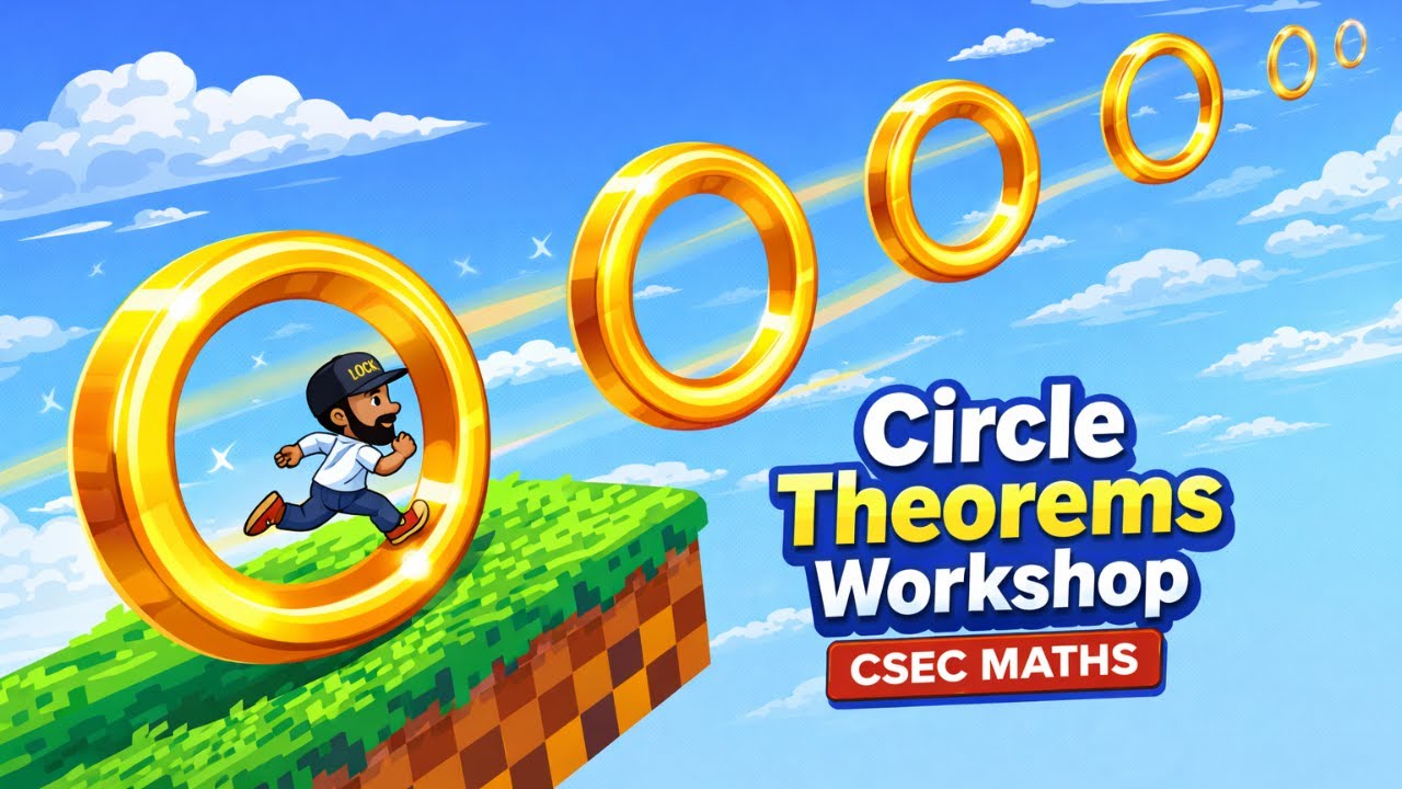 Circle Theorems Workshop CSEC MATH 2026