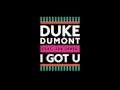 I Got U feat. Jax Jones - MK Remix