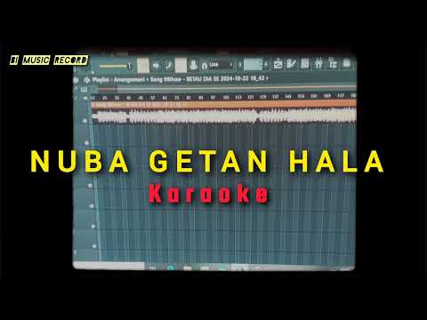 NUBA GETAN HALA (KARAOKE version) official music video