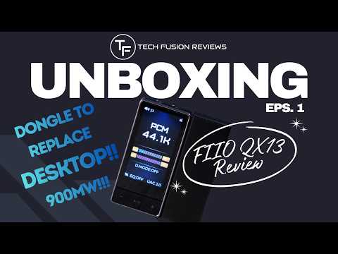 FIIO QX13 UNBOXING & REVIEW