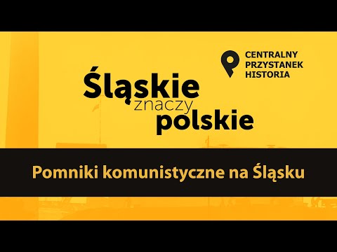 Pomniki komunistyczne na Śląsku  – cykl Śląskie znaczy polskie [DYSKUSJA]