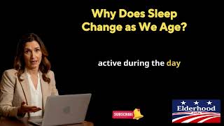 Why Sleep Changes as We Age