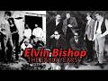 Elvin Bishop, The Early Years