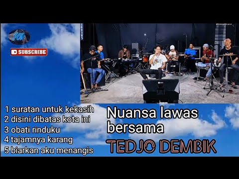 5 album nuansa lawas, TEDJO DEMBIK yang lagi viral di tik tok