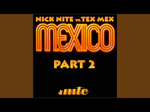 Mexico (Keep Movin' Keep Grovin') (Nick Nite's Dream Dub)