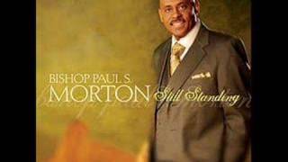 Be Blessed by: Bishop Paul S. Morton