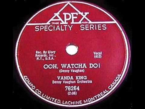 VANDA KING - Ooh, Watcha Do ! (& alternate version) 1958