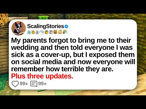 New Update: My Parents Forgot To Bring Me to Their Wedding and Then Told Everyone I Was Sick...