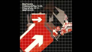 Max Tundra - Children At Play