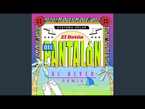 El Botón del Pantalón - DJ Denver Remix