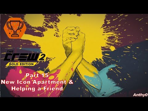The Crew 2 - Part 15 - New Icon Apartment & Helping a Friend