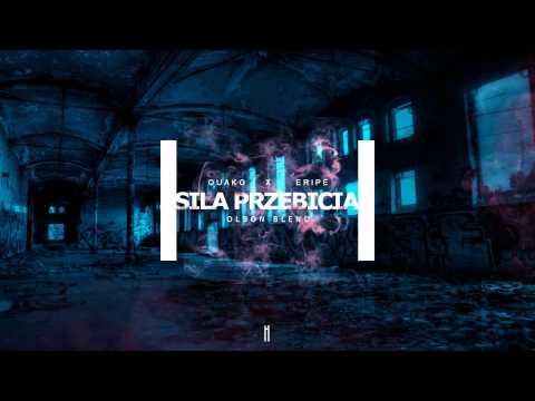 Quako ft. Eripe - Siła przebicia (Olson Blend)