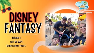 Disney Fantasy Episode 1 April 26-May 4 2024