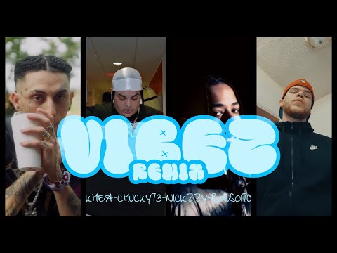 KHEA - VIBEZ REMIX FT. Chucky73, Nickzzy, RUSSO170 (Official Video)