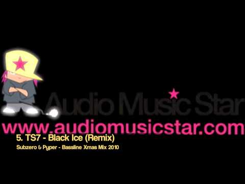 5. TS7 - Black Ice (Remix) (Subzero & Pyper - Bassline Xmas Mix 2010)