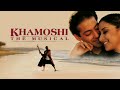 Gaate Thay Pehle Akele Khamoshi The Musical Jatin Lalit Hit Song