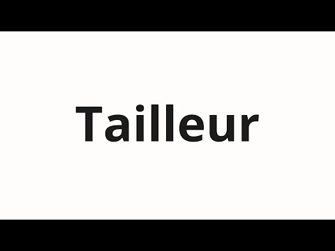How to pronounce Tailleur