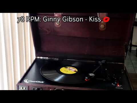 78 RPM: Ginny Gibson - Kiss 💋