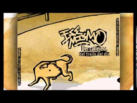 EseMismo -  02 -  De ambulante