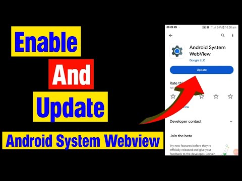 How to Enable and update Android system webview. Enable android system webview.
