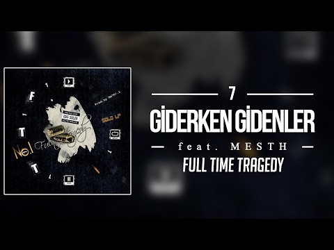07. No.1 feat. Mesth - Giderken Gidenler