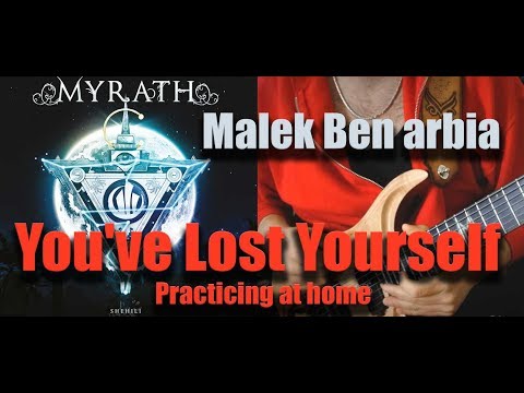 Myrath -  You've Lost Yourself Practicing at home