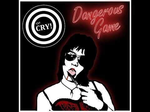 The CRY! - Dangerous Game (Full Album)
