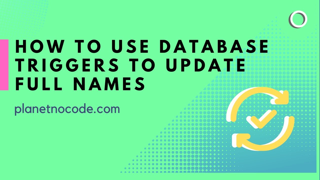 How to use database triggers to update full names thumbnail