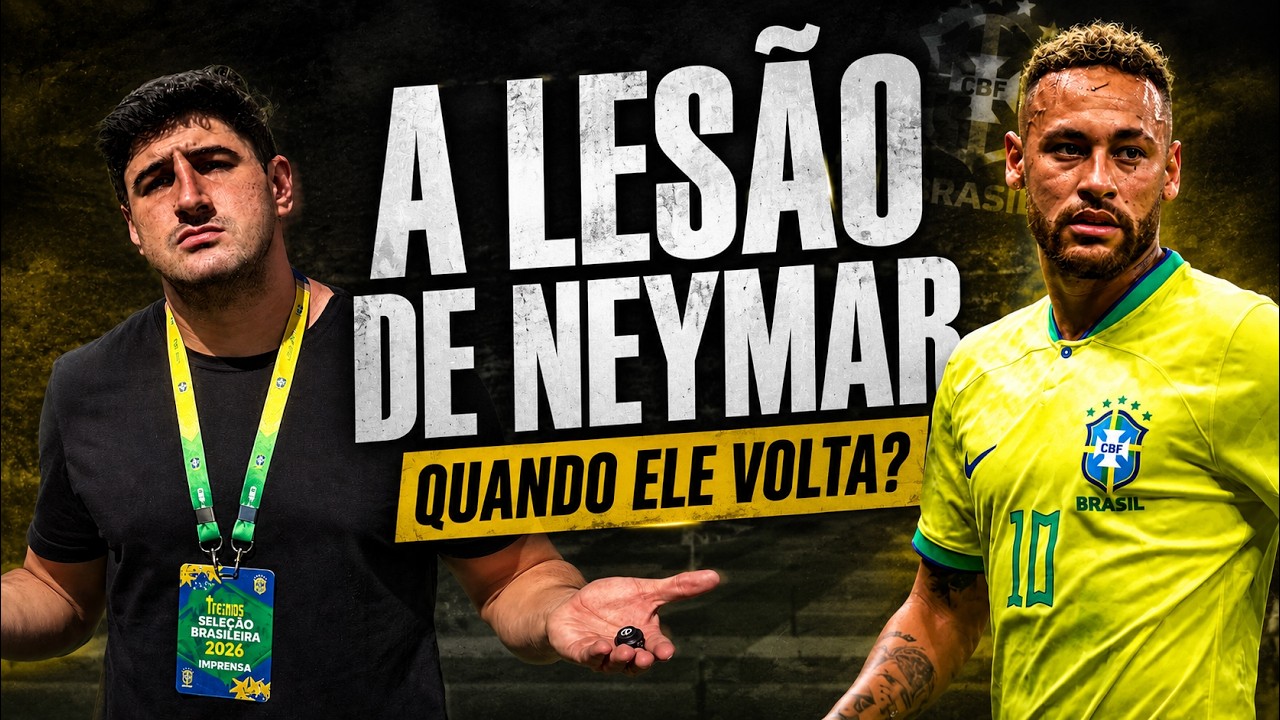 A LESÃO DE NEYMAR: QUANDO ELE VOLTA?