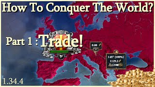 Eu4 The Definitive Guide - Trade: Monopolize